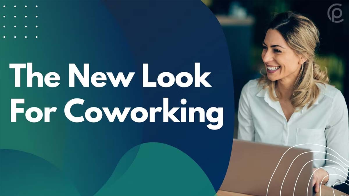 The New Look For Coworking